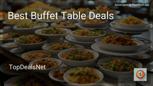 6 Best Buffet Table Deals in 2025 preview