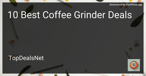 9 Best Coffee Grinder Deals in 2025 image