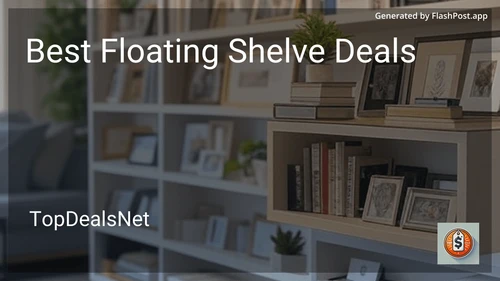 8 Best Floating Shelve Deals in 2025 preview