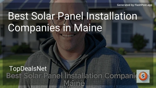 4 Best Solar Panel Installation Companies in Maine in 2025 image