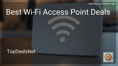 8 Best Wi-Fi Access Point Deals in 2025 preview