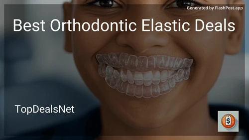 8 Best Orthodontic Elastic Deals in 2026 image