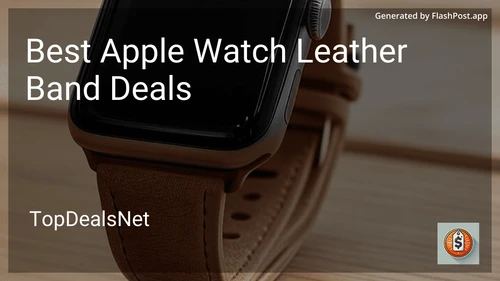 8 Best Apple Watch Leather Band Deals in 2026 preview