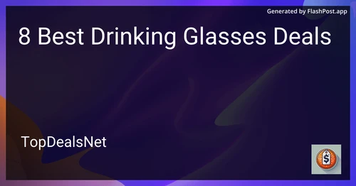 8 Best Drinking Glasses Deals in 2025 preview