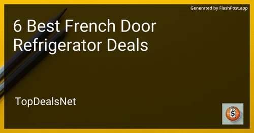 6 Best French Door Refrigerator Deals in 2025 image