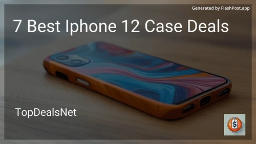 7 Best iPhone 12 Case Deals in 2025 preview
