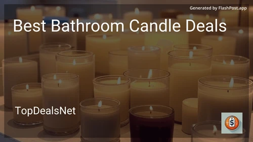 9 Best Bathroom Candle Deals in 2026 preview