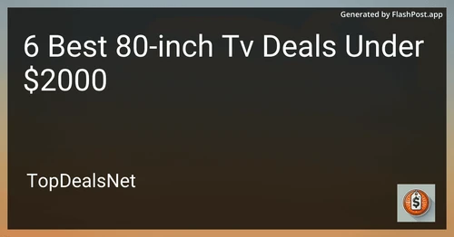 6 Best 80-inch TV Deals Under $2000 in 2025 image