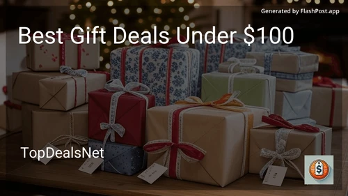7 Best Gift Deals Under $100 in 2025 image