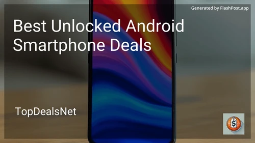8 Best Unlocked Android Smartphone Deals in 2025 image