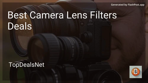 9 Best Camera Lens Filters Deals in 2025 preview