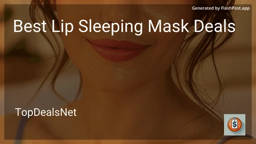10 Best Lip Sleeping Mask Deals in 2026 image