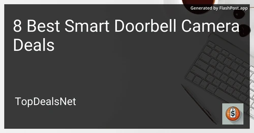8 Best Smart Doorbell Camera Deals in 2025 preview