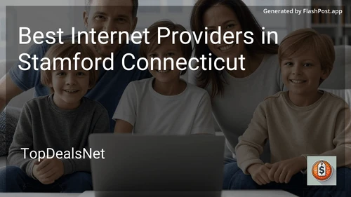 6 Best Internet Providers in Stamford Connecticut in 2025 image