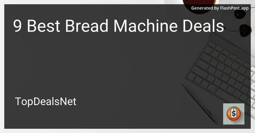 9 Best Bread Machine Deals in 2025 image