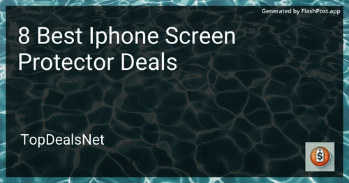 8 Best iPhone Screen Protector Deals in 2025 preview