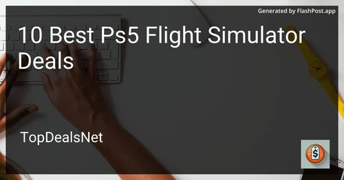 10 Best PS5 Flight Simulator Game Deals in 2025 preview