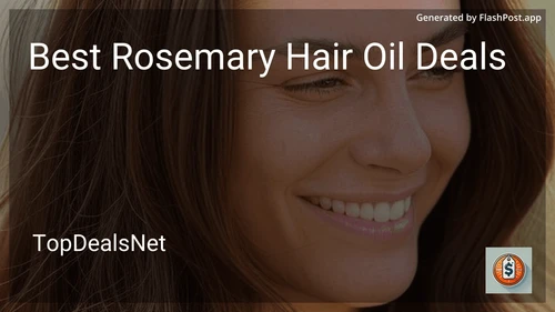 9 Best Rosemary Hair Oil Deals in 2026 preview