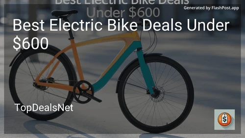 10 Best Electric Bike Deals Under $600 in 2025 image