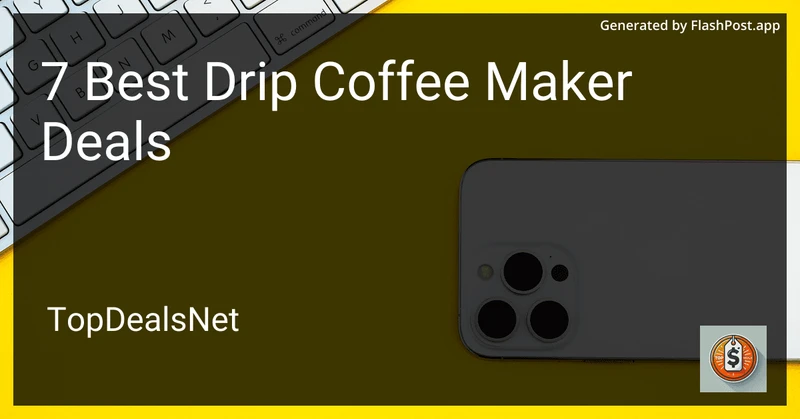 7 Best Drip Coffee Maker Deals in 2026 preview