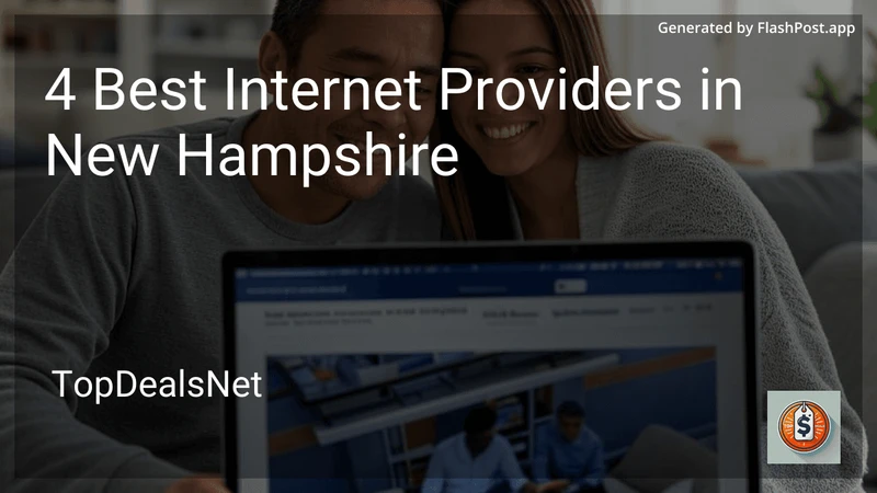 4 Best Internet Providers in New Hampshire in 2026 preview