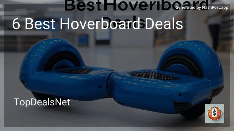 6 Best Hoverboard Deals in 2026 preview