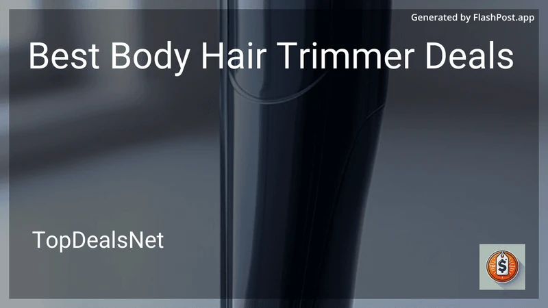 9 Best Body Hair Trimmer Deals in 2026 preview