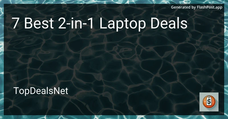 7 Best 2-in-1 Laptop Deals in 2026 preview