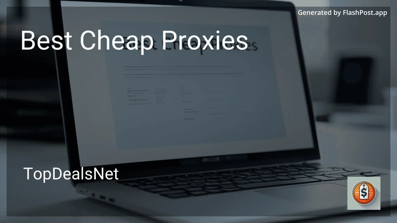 6 Best Cheap Proxies in 2026 preview
