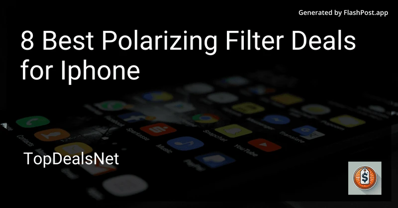 8 Best Polarizing Filter Deals for iPhone in 2026 preview