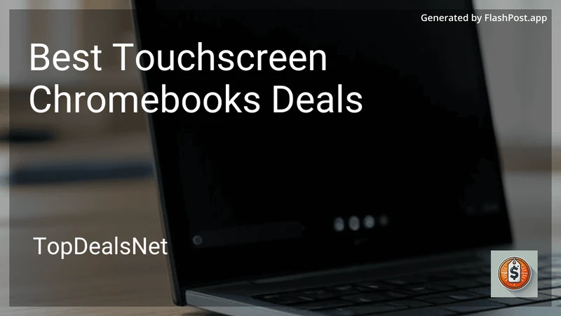 7 Best Touchscreen Chromebooks Deals in 2026 preview