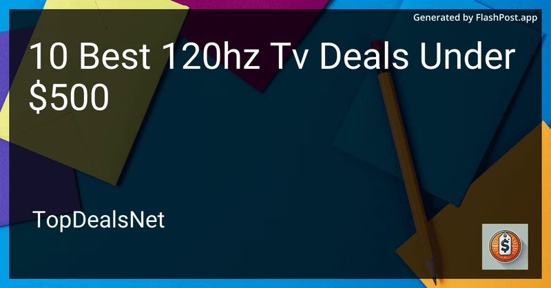 10 Best 120hz TV Deals Under $500 in 2026 preview