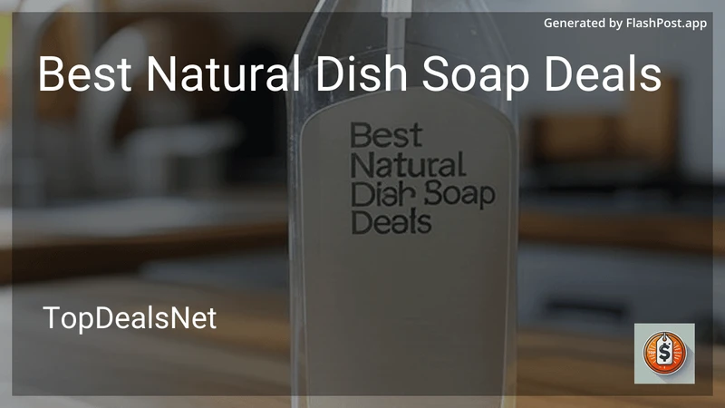 5 Best Natural Dish Soap Deals in 2026 preview