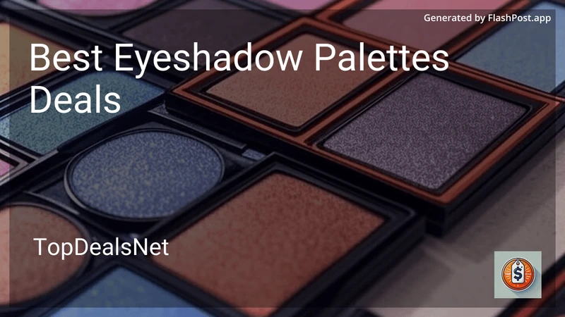 8 Best Eyeshadow Palettes Deals in 2026 preview