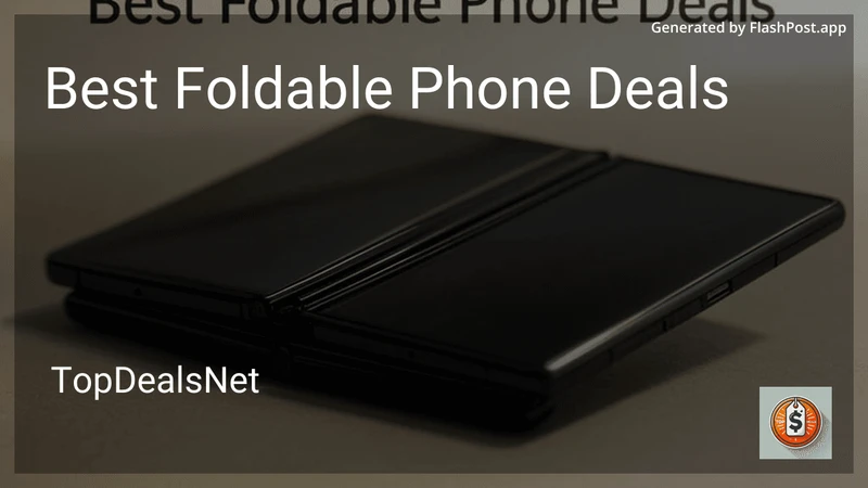 10 Best Foldable Phone Deals in 2026 preview