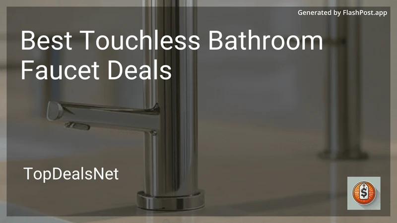 10 Best Touchless Bathroom Faucet Deals in 2026 preview