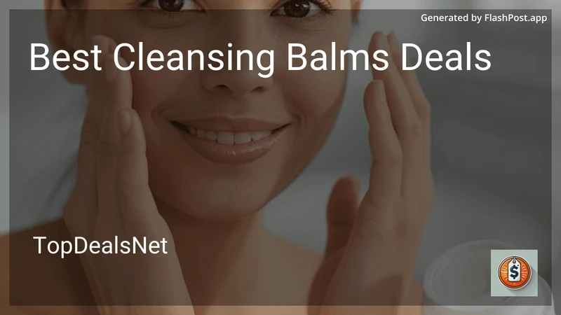 6 Best Cleansing Balms Deals in 2026 preview