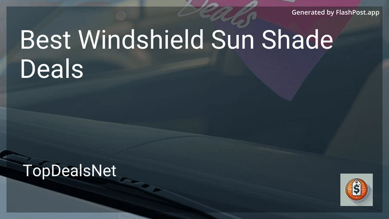 9 Best Windshield Sun Shade Deals in 2026 preview