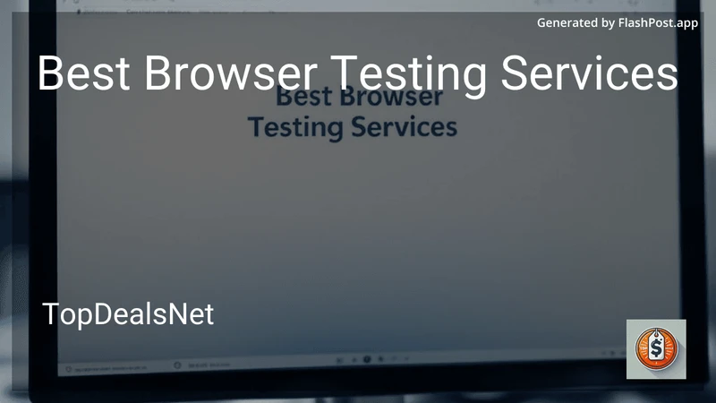 4 Best Browser Testing Services in 2026 preview