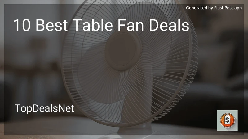 10 Best Table Fan Deals in 2026 preview