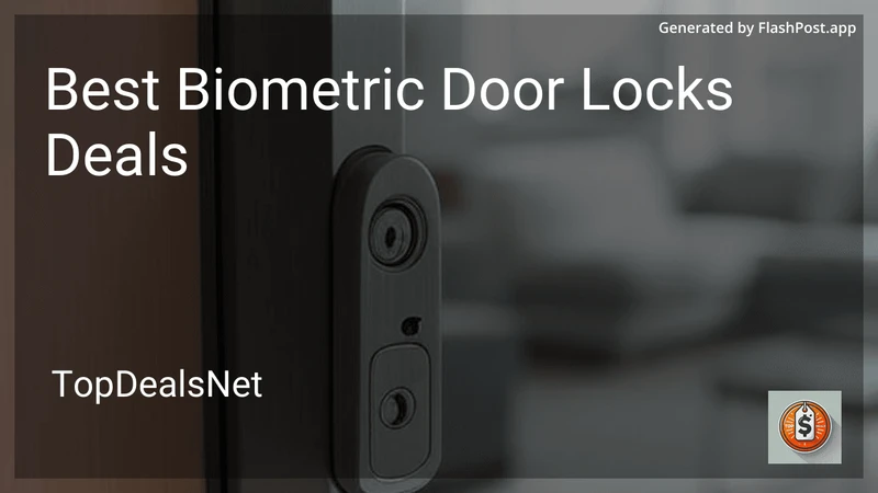 6 Best Biometric Door Locks Deals in 2026 preview