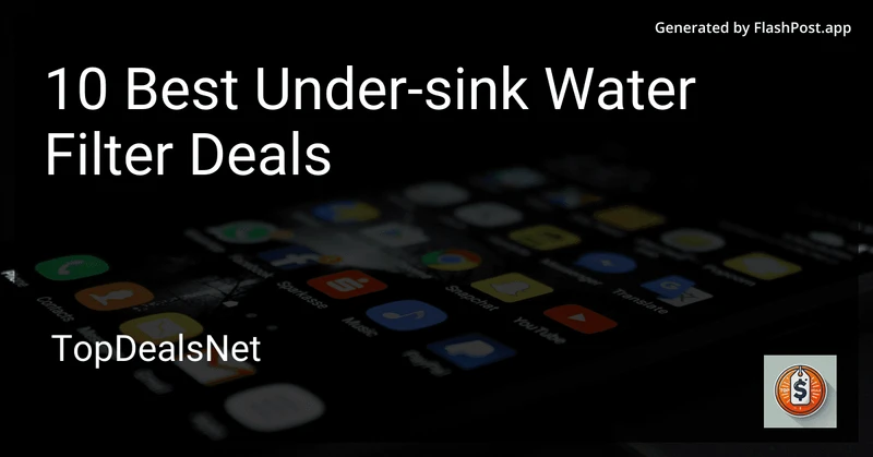 10 Best Under-sink Water Filter Deals in 2026 preview