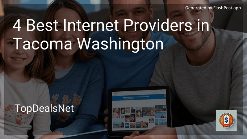 4 Best Internet Providers in Tacoma Washington in 2026 preview