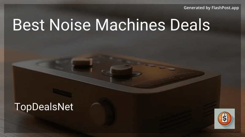 6 Best Noise Machines Deals in 2026 preview