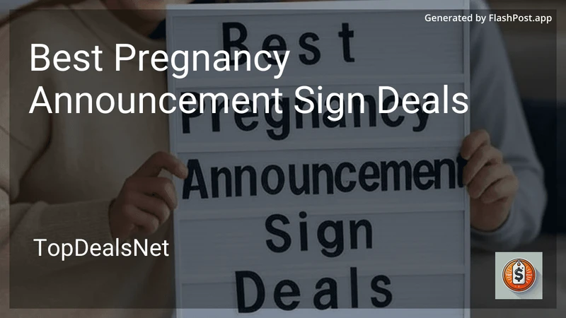 8 Best Pregnancy Announcement Sign Deals in 2026 preview
