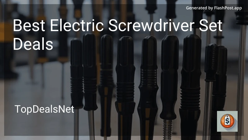 8 Best Electric Screwdriver Set Deals in 2026 preview