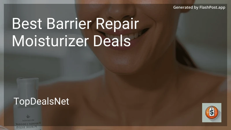10 Best Barrier Repair Moisturizer Deals in 2026 preview