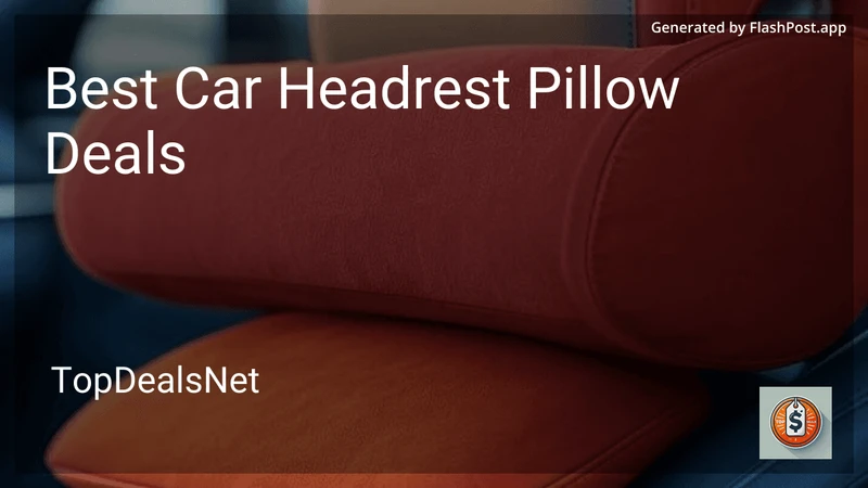 6 Best Car Headrest Pillow Deals in 2026 preview