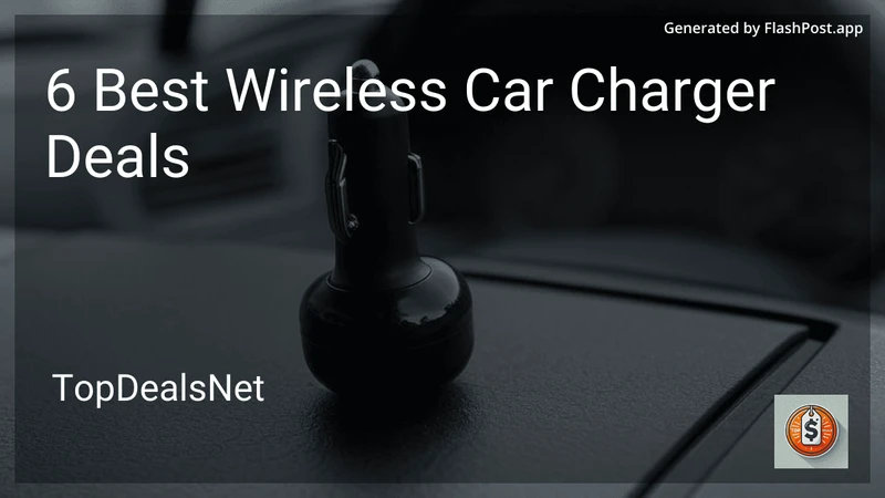6 Best Wireless Car Charger Deals in 2026 preview