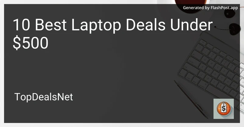 10 Best Laptop Deals Under $500 in 2026 preview